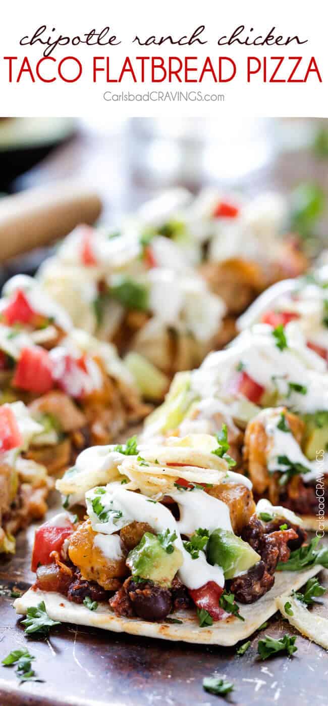 Chipotle Chicken Ranch Taco Flatbread Pizza 